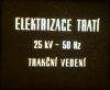 Elektrizace trat� 25 kV - 50 Hz trak�n� veden�